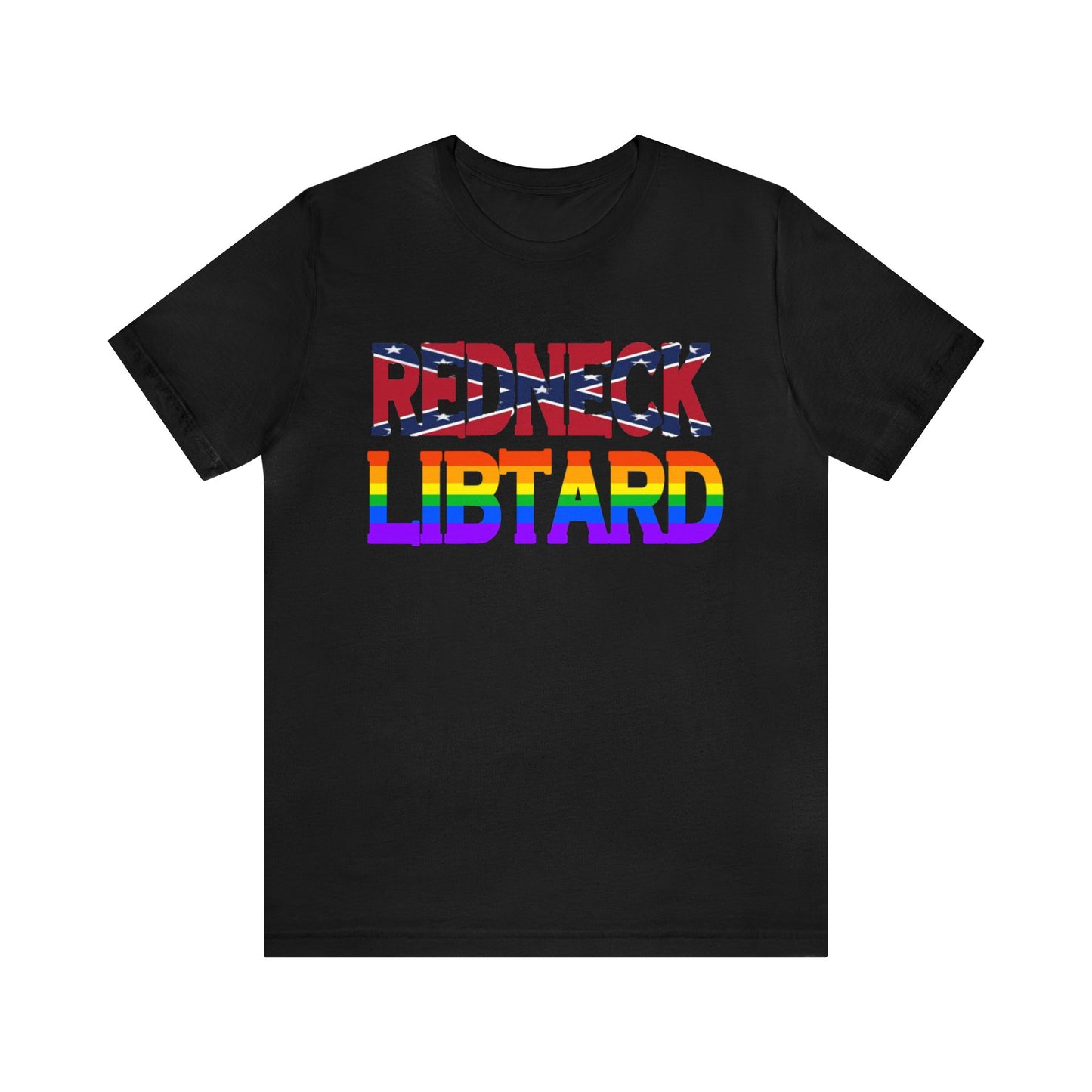 RedNeck Libtard Graphic Tee By Terrifically Tasteless Tee's