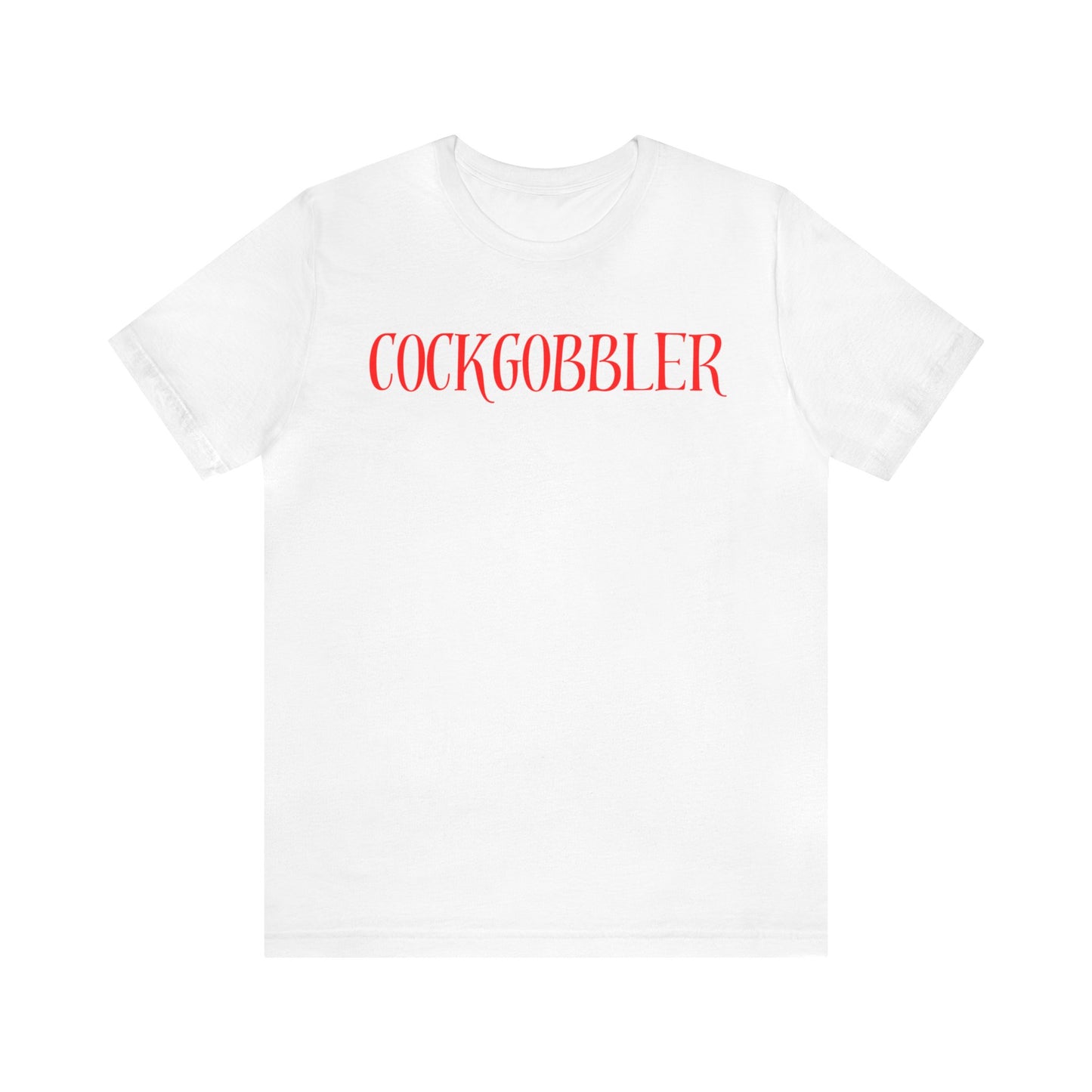 COCKGOBBLER Graphic Tee By Terrifically Tasteless Tee's Crewneck