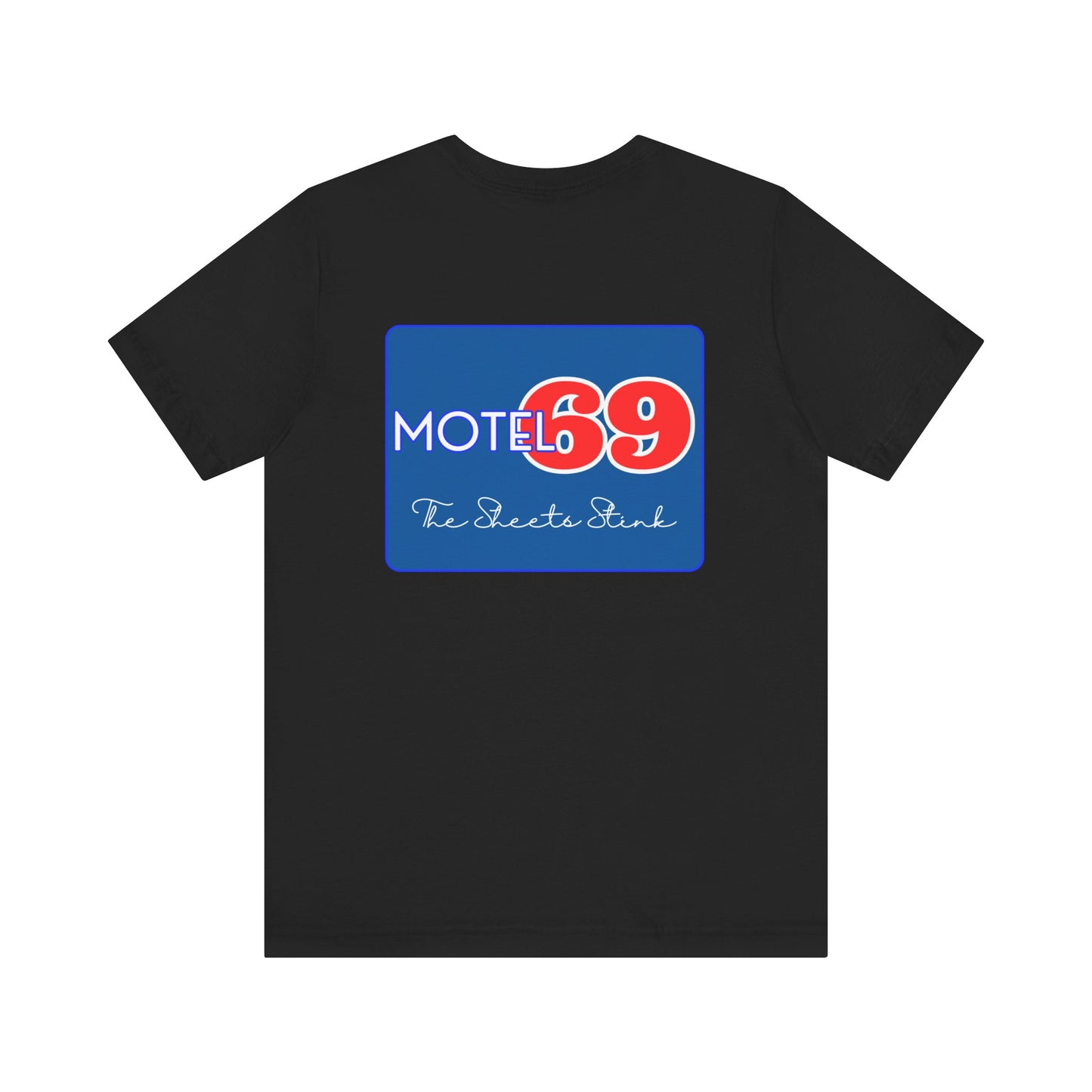 Graphic Tee - Motel 69 Where the Sheets Stink