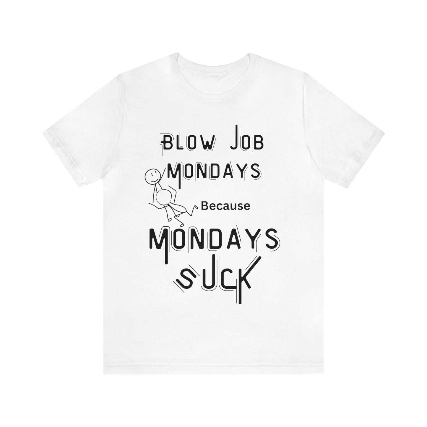 Blowjob Mondays  Graphic T-Shirt By Terrifically Tasteless Tee's