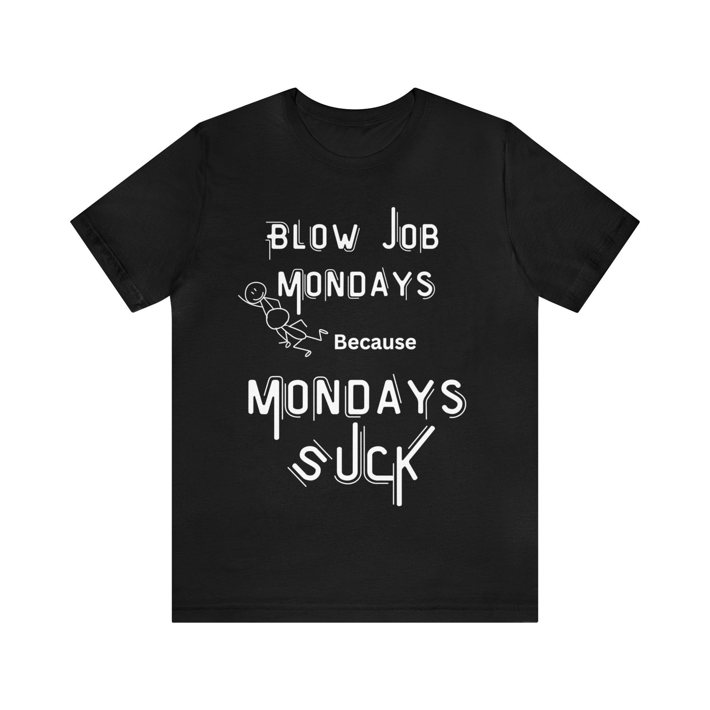 Blowjob Mondays  Graphic T-Shirt By Terrifically Tasteless Tee's