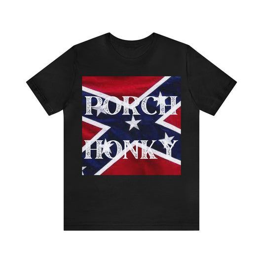 Porch Honky Graphic T-Shirt  By Terrifically Tasteless Tee's