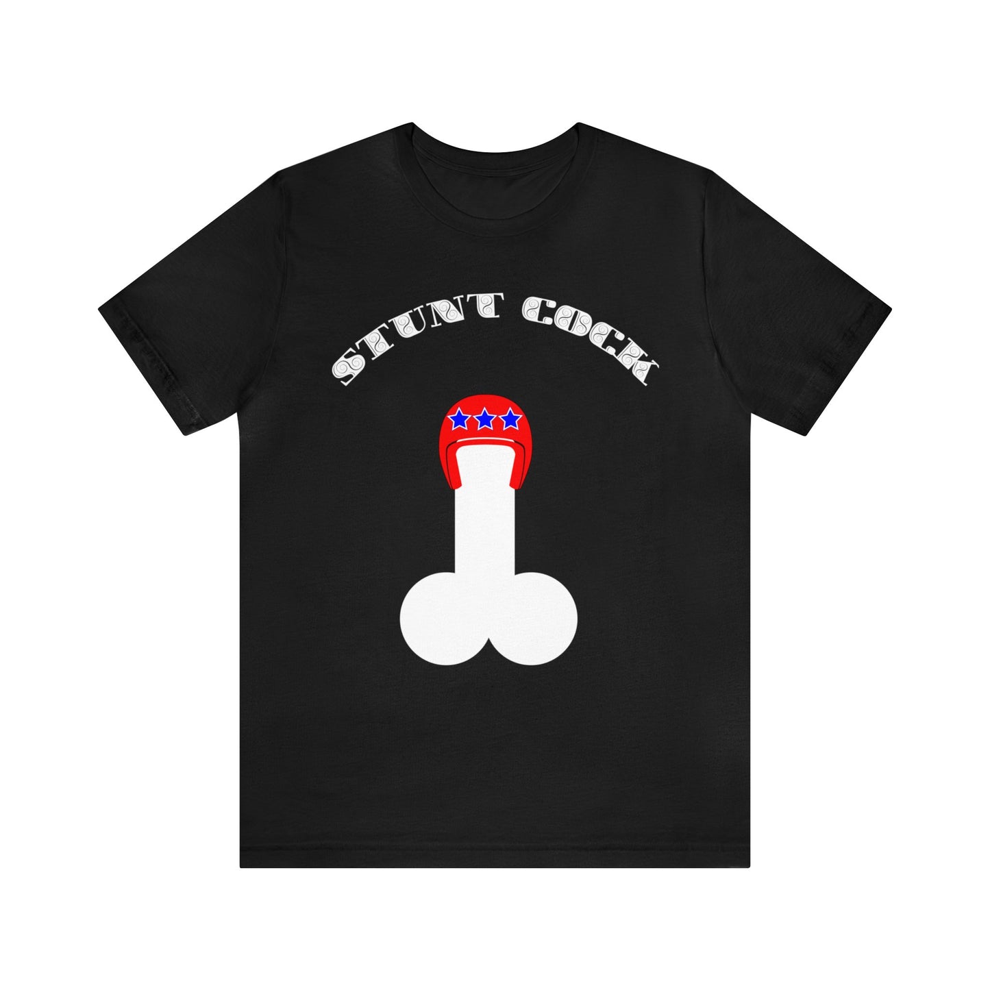 Stunt Cock Graphic T-Shirt By Terrifically Tasteless Tee's