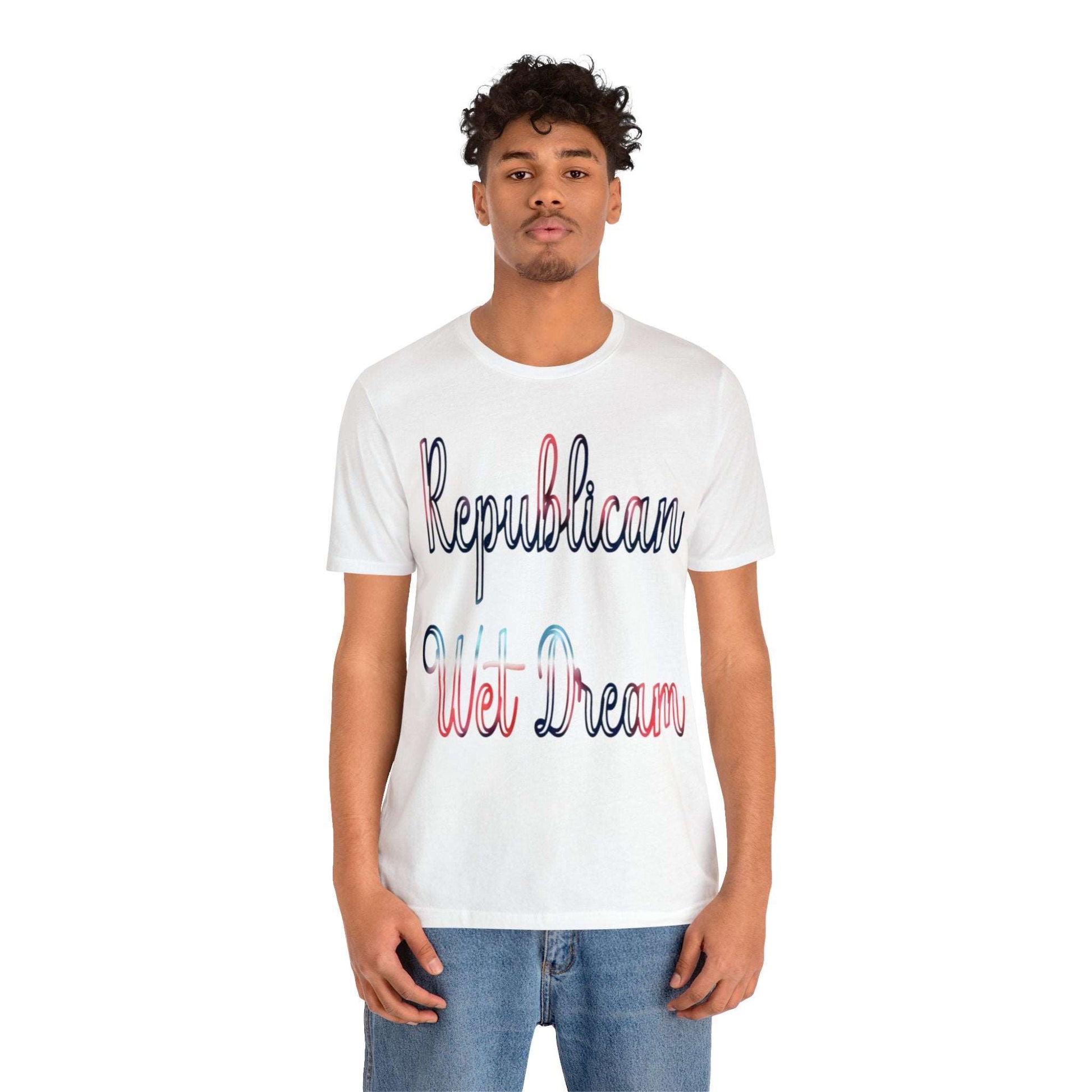 Republican Wet Dream Graphic T-Shirt By Terrifically Tasteless Tee's