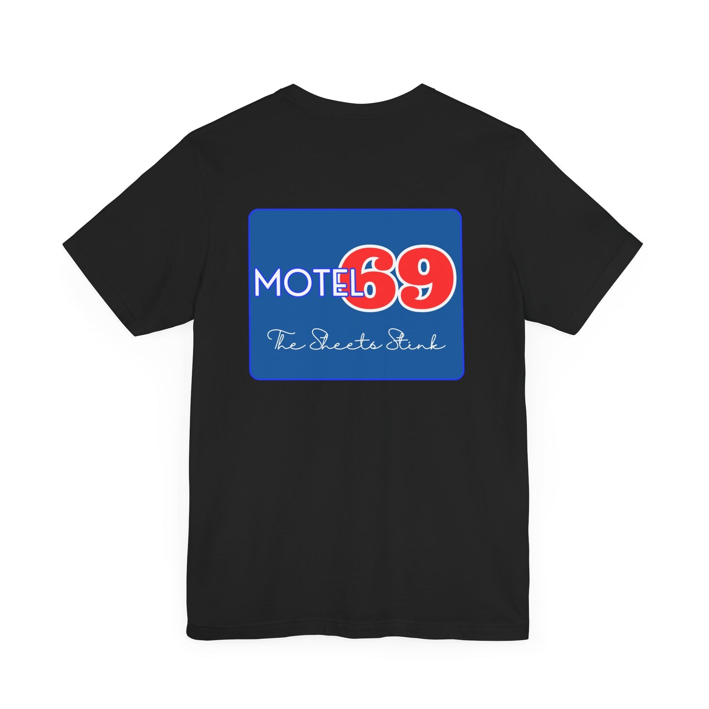 Graphic Tee - Motel 69 Where the Sheets Stink