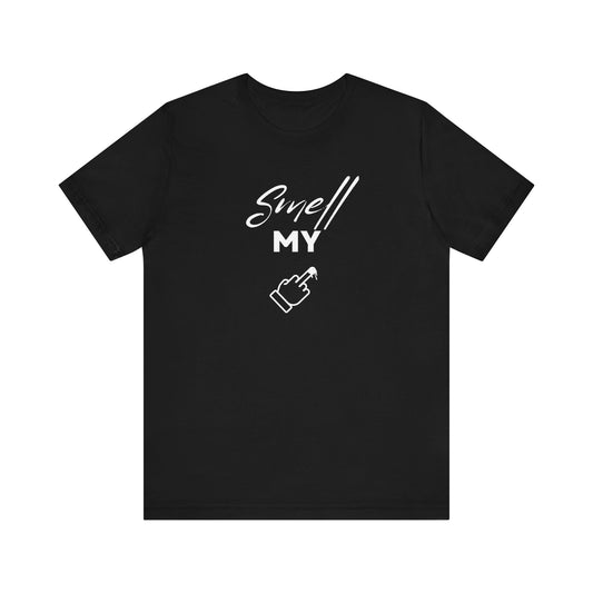 Smell My Finger Unisex Jersey Short Sleeve Tee