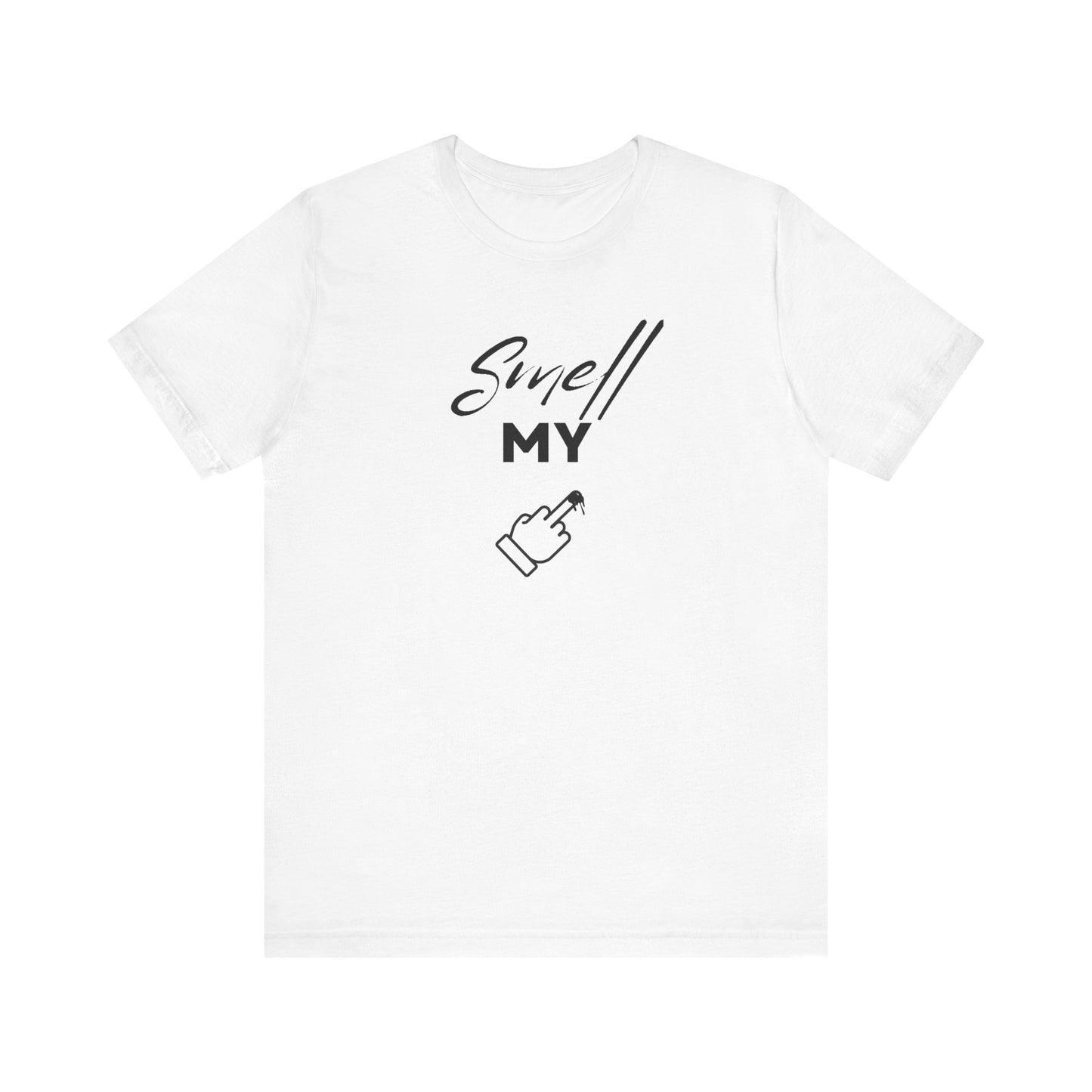 Smell My Finger Unisex Jersey Short Sleeve Tee