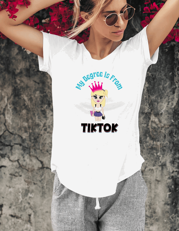 My Degree is From Tik Tok Graphic T-Shirt By Terrifically Tasteless Tee's